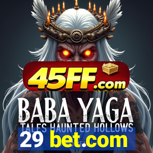 29 bet.com